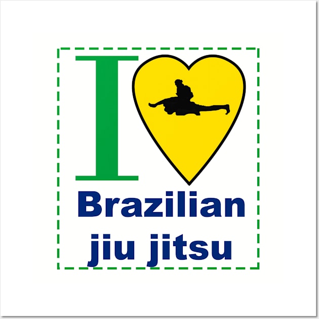 I love Brazilian jiu jitsu Wall Art by OnuM2018